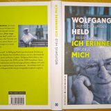 Mein verstorbener Freund, Wolfgang Held "Ich erinnere mich" (Autor von Buch und Film von "Einer trage des anderen Last"